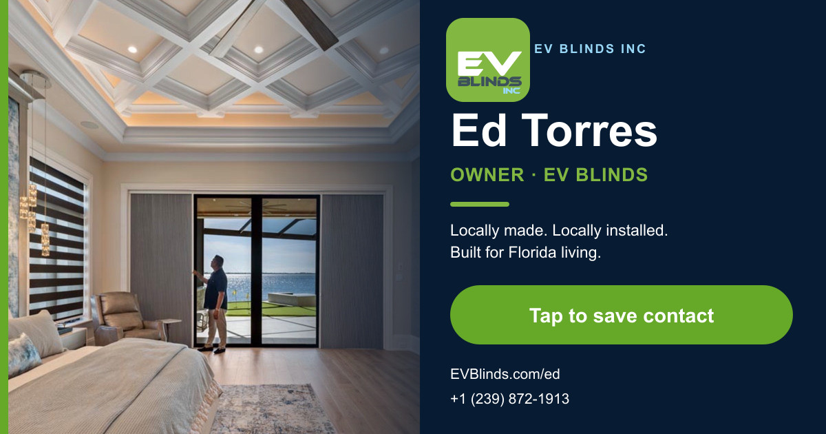 Ed Torres, Owner of EV Blinds — tap to save contact